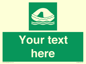 Custom sign safe condition Liferaft